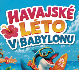 HAVAJSKÉ LÉTO V BABYLONU